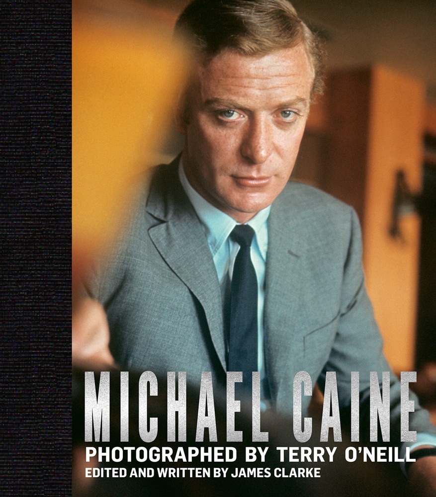 image for Michael Caine: His untold story by Terry O’ Neill